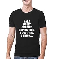 I'm A Fruit Grading Supervisor. I Got This. I Think. - A Soft & Comfortable Men's T-Shirt