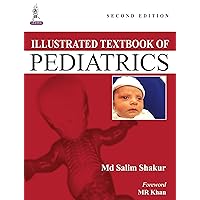 Illustrated Textbook of Pediatrics Illustrated Textbook of Pediatrics Kindle Hardcover Paperback