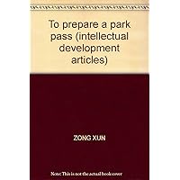 To prepare a park pass (intellectual development articles)