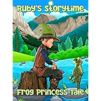 Frog Princess Tale, Ruby's Storytime