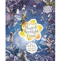 Flower Fairies Magical Moonlight Feast Flower Fairies Magical Moonlight Feast Hardcover