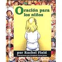 Oración para los niños (Prayer for a Child) (Spanish Edition) Oración para los niños (Prayer for a Child) (Spanish Edition) Board book