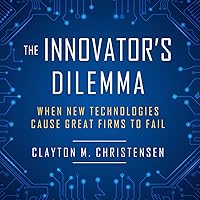 The Innovator's Dilemma: When New Technologies Cause Great Firms to Fail The Innovator's Dilemma: When New Technologies Cause Great Firms to Fail Paperback Kindle Audible Audiobook Hardcover Audio CD