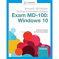 Microsoft 365 Modern Desktop Administrator Guide to Exam MD-100: Windows 10 (Mindtap Course List) Microsoft 365 Modern Desktop Administrator Guide to Exam MD-100: Windows 10 (Mindtap Course List) Kindle Paperback Loose Leaf