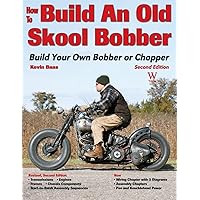 How to Build an Old Skool Bobber: Second Edition (Custom Builder) How to Build an Old Skool Bobber: Second Edition (Custom Builder) Paperback