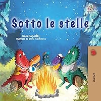 Under the Stars (Italian Children's Book): Italian children's book (Italian Bedtime Collection) (Italian Edition)