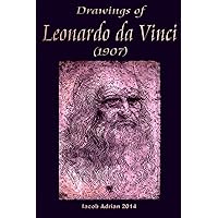 Drawings of Leonardo da Vinci (1907) Drawings of Leonardo da Vinci (1907) Paperback