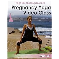 Pregnancy Yoga: Week 21 of Pregnancy