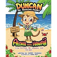 DUNCAN THE TRAVELING MONKEY: ALOHA FROM HAWAII
