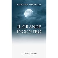 Il grande incontro (I doni della Chiesa) (Italian Edition)