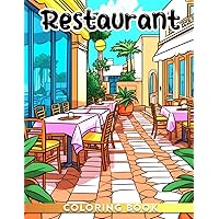 Restaurant Coloring Book: 30 coloring pages for kids, adults, or coloring enthusiasts with fun designs to relieve stress. Perfect as a gift for Christmas or birthdays.