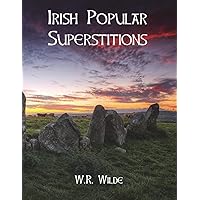 Irish Popular Superstitions Irish Popular Superstitions Paperback Kindle Hardcover Mass Market Paperback