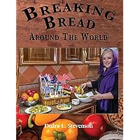 Breaking Bread Around the World Breaking Bread Around the World Hardcover Paperback