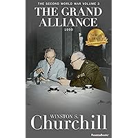 The Grand Alliance (Winston S. Churchill The Second World War) The Grand Alliance (Winston S. Churchill The Second World War) Audible Audiobook Kindle Paperback Hardcover Mass Market Paperback