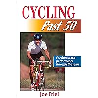 Cycling Past 50 (Ageless Athlete) Cycling Past 50 (Ageless Athlete) Paperback