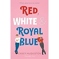 Red, White & Royal Blue Red, White & Royal Blue Paperback