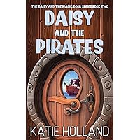 Daisy and the Pirates (The Daisy and the Magic Door Series) Daisy and the Pirates (The Daisy and the Magic Door Series) Paperback Kindle