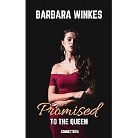Promised to the Queen (Connected Book 1) Promised to the Queen (Connected Book 1) Kindle