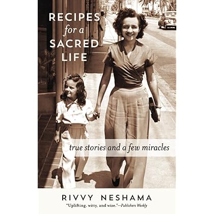 Recipes for a Sacred Life: True Stories and a Few Miracles