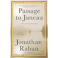 Passage to Juneau: A Sea and Its Meanings (Vintage Departures)