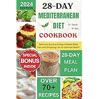 28-Day Mediterranean Diet Cookbook: Delicious Quick and Easy 4 Weeks Meal Plan and Shopping List for Optimal Heart Health (Fit Food Chronicles) 28-Day Mediterranean Diet Cookbook: Delicious Quick and Easy 4 Weeks Meal Plan and Shopping List for Optimal Heart Health (Fit Food Chronicles) Paperback Kindle