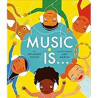Music Is . . . Music Is . . . Board book Kindle