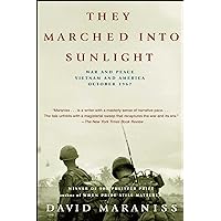 They Marched Into Sunlight: War and Peace Vietnam and America October 1967 They Marched Into Sunlight: War and Peace Vietnam and America October 1967 Paperback Audible Audiobook Kindle Hardcover Preloaded Digital Audio Player