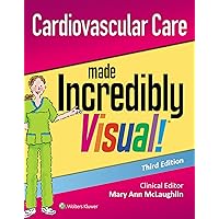 LWW - Cardiovascular Care Made Incredibly Visual! (Incredibly Easy! Series®) LWW - Cardiovascular Care Made Incredibly Visual! (Incredibly Easy! Series®) Paperback Kindle