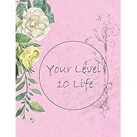 Your Level 10 Life: How to Achieve Your Ideal Life in Just 30 Days Using Our Planner Tracker Your Level 10 Life: How to Achieve Your Ideal Life in Just 30 Days Using Our Planner Tracker Paperback
