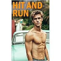Hit and Run: Test Drive Book 1: Straight to Gay Erotic Explicit Sex MM First Time, Rough Daddy Dom, Age Gap, Male On Male Hit and Run: Test Drive Book 1: Straight to Gay Erotic Explicit Sex MM First Time, Rough Daddy Dom, Age Gap, Male On Male Kindle