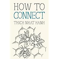 How to Connect (Mindfulness Essentials) How to Connect (Mindfulness Essentials) Paperback Kindle Audible Audiobook Audio CD
