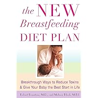 The New Breastfeeding Diet Plan The New Breastfeeding Diet Plan Paperback