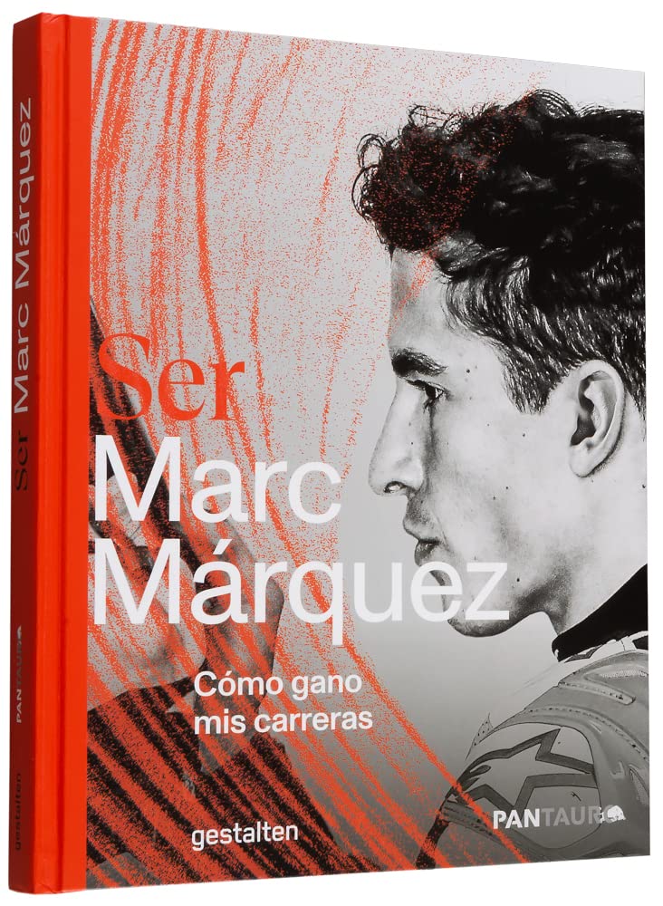 Ser Marc Márquez: Cómo gano mis carreras (Spanish Edition)