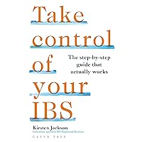Take Control of your IBS: The Step-by-Step Guide That Actually Works Take Control of your IBS: The Step-by-Step Guide That Actually Works Paperback Kindle Audible Audiobook