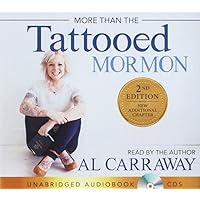 More Than the Tattooed Mormon (Second Edition Audiobook) More Than the Tattooed Mormon (Second Edition Audiobook) Paperback Audible Audiobook Kindle Hardcover Audio CD