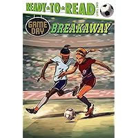 Breakaway: Ready-to-Read Level 2 (Game Day) Breakaway: Ready-to-Read Level 2 (Game Day) Paperback Kindle Hardcover