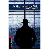 Oxford Bookworms 3. As the Inspector Said and Other Stories MP3 Pack Oxford Bookworms 3. As the Inspector Said and Other Stories MP3 Pack Paperback