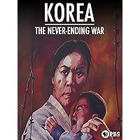 Korea: The Never-Ending War