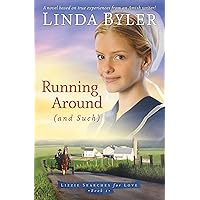 Running Around (And Such) (Lizzie Searches for Love, Book 1) Running Around (And Such) (Lizzie Searches for Love, Book 1) Paperback Kindle Mass Market Paperback Hardcover