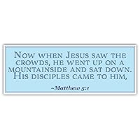 Matthew 5:1 | Now When Jesus Saw The Crowds | Car Sticker 3x8 inches