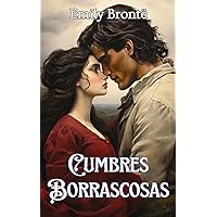 Cumbres borrascosas: Edición ilustrada en español e inglés (Spanish Edition)