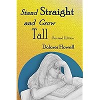 Stand Straight and Grow Tall Stand Straight and Grow Tall Paperback
