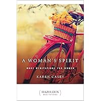 A Woman's Spirit: More Meditations for Women (Hazelden Meditations) A Woman's Spirit: More Meditations for Women (Hazelden Meditations) Paperback Kindle