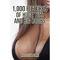 10,000 Pictures Of Huge Tits And Big Boobs: Office Gag Gift For