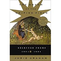 Dream Of The Unified Field Dream Of The Unified Field Paperback Hardcover