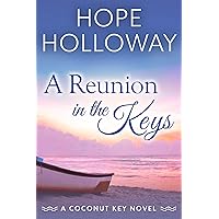 A Reunion in the Keys (Coconut Key Book 2) A Reunion in the Keys (Coconut Key Book 2) Kindle Audible Audiobook Paperback
