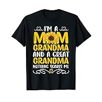I'm A Mom Grandma Great Nothing Scares Me Mothers Day T-Shirt