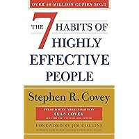The 7 Habits Of Highly Effective People: Revised and Updated: 30th Anniversary Edition The 7 Habits Of Highly Effective People: Revised and Updated: 30th Anniversary Edition Paperback