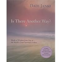 Is There Another Way?: Words of Wisdom from One of the World's Great Spiritual Leaders Is There Another Way?: Words of Wisdom from One of the World's Great Spiritual Leaders Hardcover