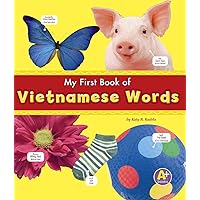My First Book of Vietnamese Words (Bilingual Picture Dictionaries) (English and Vietnamese Edition) My First Book of Vietnamese Words (Bilingual Picture Dictionaries) (English and Vietnamese Edition) Library Binding Paperback